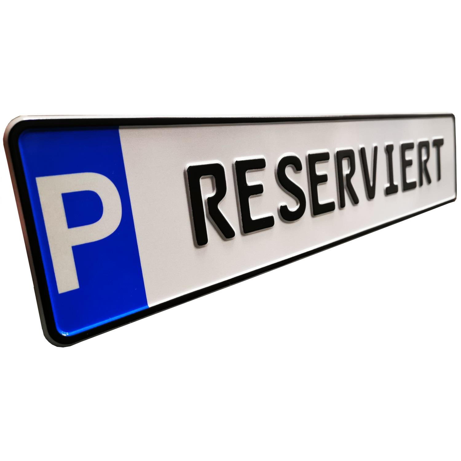 Schild zur Parkplatzkennzeichnung "P-RESERVIERT"- KFZ Normgröße, Kleinschrift, geprägt.
